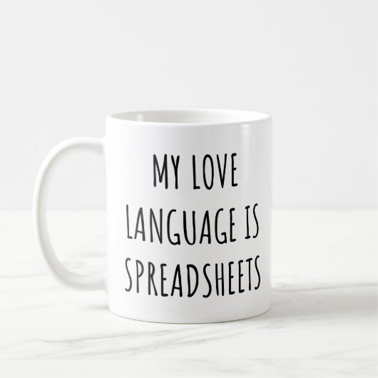 My Love Language is Spreadsheets Funny Accountant  コーヒーマグカップ (左)