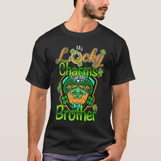 My Lucky Charms Call Me Brother St Patricks Day Tシャツ (正面)