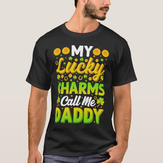 My Lucky Charms Call Me Daddy  St Patricks Day Men Tシャツ (正面)