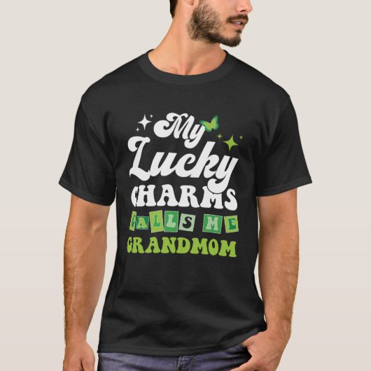 My Lucky Charms Call Me GrandMom St.Patrick's Day Tシャツ (正面)