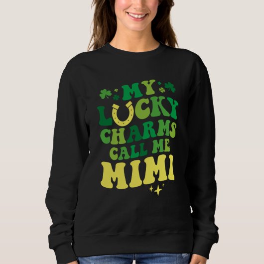 My Lucky Charms Call Me Mimi Groovy St Patrick's D スウェットシャツ (正面)
