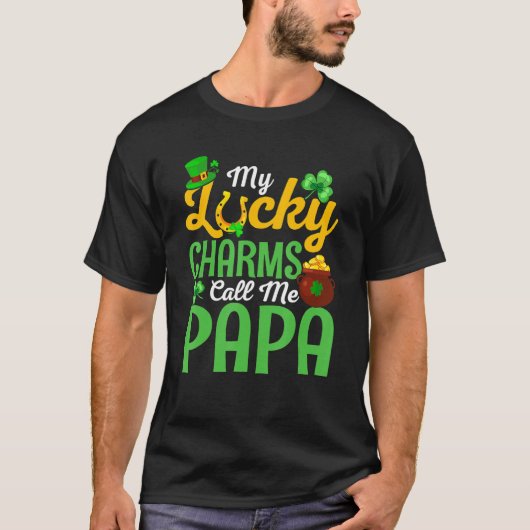 My Lucky Charms Call Me Papa Happy St Patricks Day Tシャツ (正面)