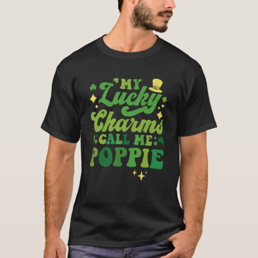 My Lucky Charms Call Me Poppie St Patrick's Day Gr Tシャツ (正面)