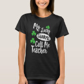 My Lucky Charms Call Me Teacher Patricks Day Tシャツ (正面)