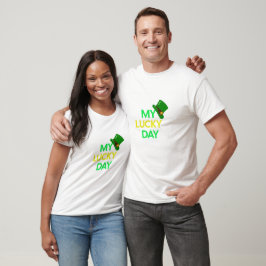 My Lucky DayのTシャツ、セント・パトリックのTシャツにぴったり Tシャツ