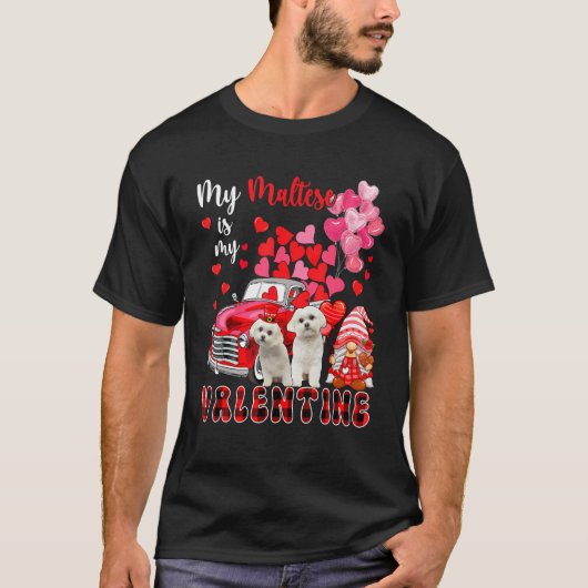 My Maltese Is My Valentine Two Dogs With Gnome Pic Tシャツ (正面)