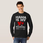 My Mama Is My Valentine Mama Is My Valentine Tシャツ (正面フル)