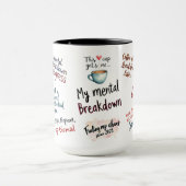 My Mental Breakdown Cup: A Relatable Design マグカップ (中央)