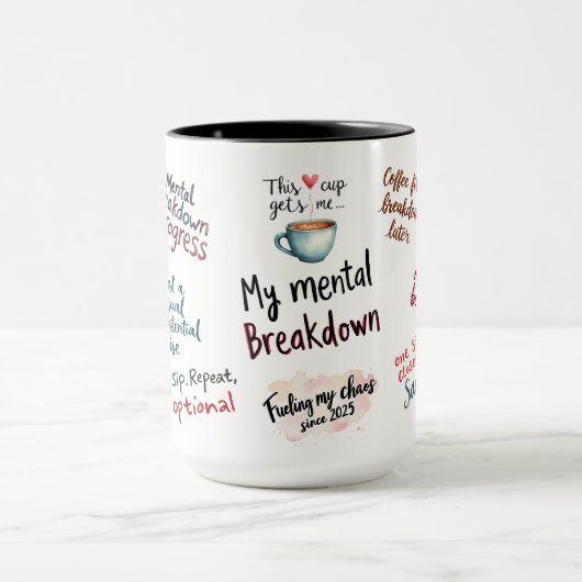 My Mental Breakdown Cup: A Relatable Design マグカップ (中央)
