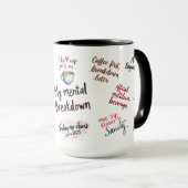 My Mental Breakdown Cup: A Relatable Design マグカップ (正面右)
