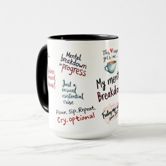 My Mental Breakdown Cup: A Relatable Design マグカップ (正面左)