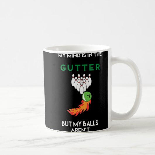 My Mind Is In The Gutter Fun Bowling Drinking コーヒーマグカップ (右)