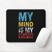 My Mind Is My Weapon Motivational Quote マウスパッド (マウス)