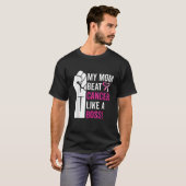 My Mom Beat Breast Cancer Like A Boss Warrior Surv Tシャツ (正面フル)
