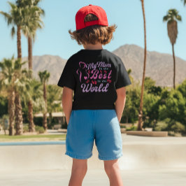 My Mom is Best Mom for Boys Tシャツ