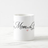 My Mom is the Best Elegant Script Mug コーヒーマグカップ (中央)