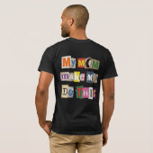 My Mom Make me Do This - M4DTH01 Tシャツ (裏面フル)