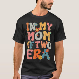 「My Mom of Two Era」時代のグルーヴィーなママ、二人育児を楽しもう Tシャツ