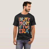 「My Mom of Two Era」時代のグルーヴィーなママ、二人育児を楽しもう Tシャツ (正面フル)