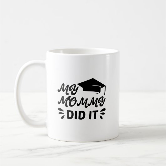 My Mommy Did It 2026年卒業おめでとう コーヒーマグカップ (左)