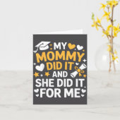 My Mommy Did It Graduation Graduated Mom Proud Chi カード (黄色い花)