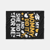 My Mommy Did It Graduation Graduated Mom Proud Chi フリースブランケット (正面(横))