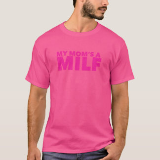 My Moms a MILF family Tシャツ