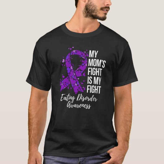 My Momu2019s Fight Is My Fight Eating Disorder Awa Tシャツ (正面)