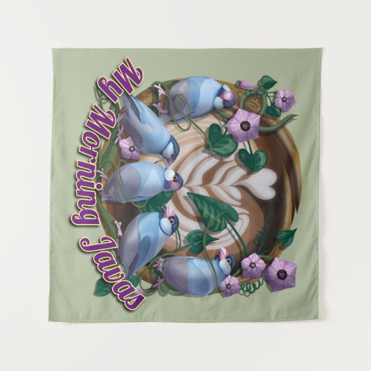 My morning JAVA with Java sparrows タペストリー (正面(横))