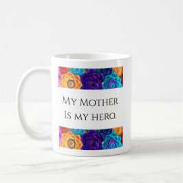 My Mother is My Hero Mug コーヒーマグカップ