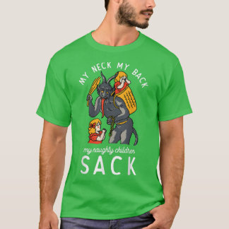 My Neck My Back My Naughty Children Sack Tシャツ