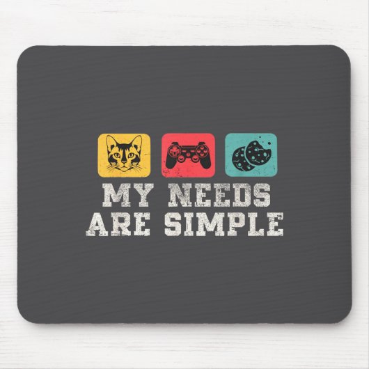 My Needs Are Simple Gamers Fun,gamer Dad Funny Fat マウスパッド (正面)