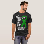My Nephew's Fight Is My Fight Mental Health Awaren Tシャツ (正面フル)
