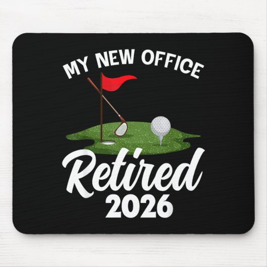 My New Office Retired 2026 Golf Retirement Golfer  マウスパッド (正面)
