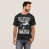 My Office May Be Small  Flatbed Semi Trailer Truck Tシャツ (正面フル)