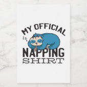 My official napping shirt - Lazy sleeping Sloth フードラベル (シングルラベル)