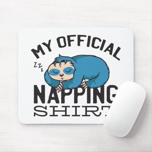 My official napping shirt - Lazy sleeping Sloth マウスパッド (マウス)