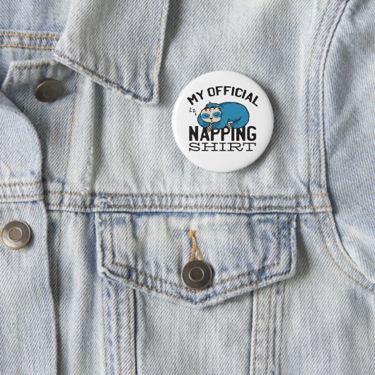 My official napping shirt - Lazy sleeping Sloth Bu 缶バッジ (インサイチュ)