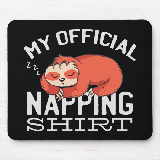 My official napping shirt Sloth マウスパッド (正面)