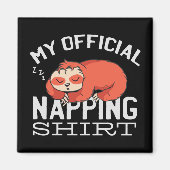 My official napping shirt Sloth マグネット (正面)