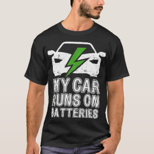 My On Battery走引用文E s EV Electric 1 Tシャツ