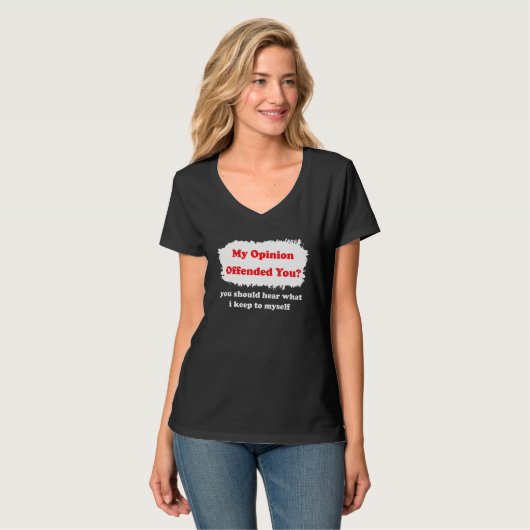 My Opinion Offended You Humor  Sarcasm Witty Tシャツ (正面フル)
