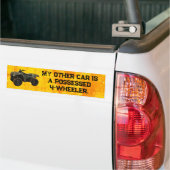 My Other Car Is a Possessed 4-Wheeler バンパーステッカー (トラック上)
