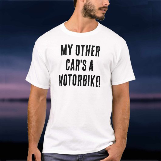 My Other Car's a Motorbike Tシャツ