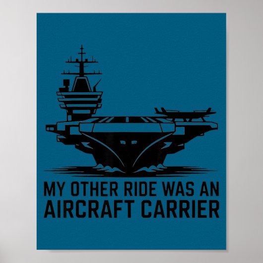 My Other Ride Was An Aircraft Carrier  ポスター (正面)
