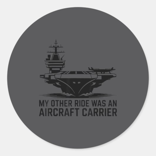 My Other Ride Was An Aircraft Carrier ラウンドシール (正面)