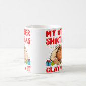 My Other Shirt Has Clay On It - Funny Pottery Chri コーヒーマグカップ (中央)