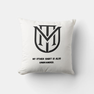 My Other Shirt Is Also Unbranded Pillow| 静かなL クッション