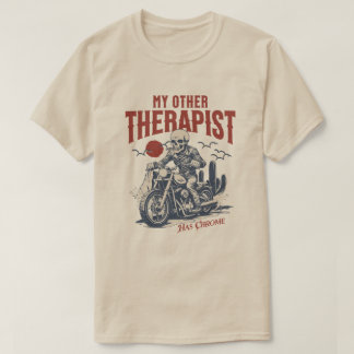 My Other Therapist Has Chrome Funny Biker Skeleton Tシャツ