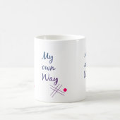 My Own Way Typography Coffee Mug コーヒーマグカップ (中央)
